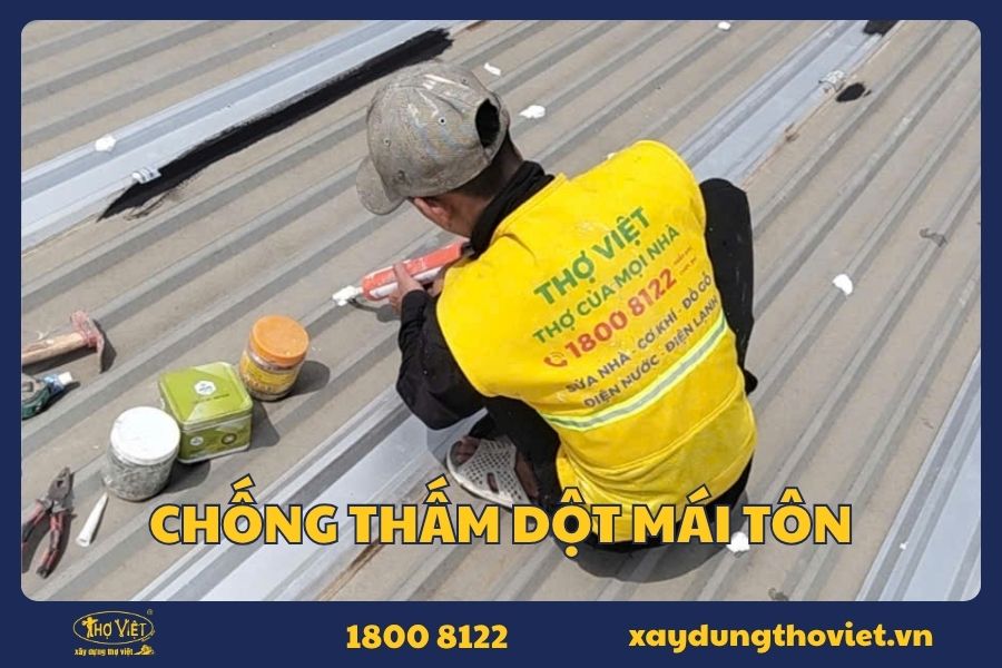 Dịch vụ chống thấm mái tôn chuyên nghiệp, tận tâm