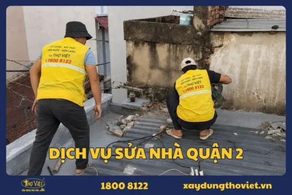 Dịch vụ sửa nhà quận 2 Chuyên Nghiệp, Giá Rẻ