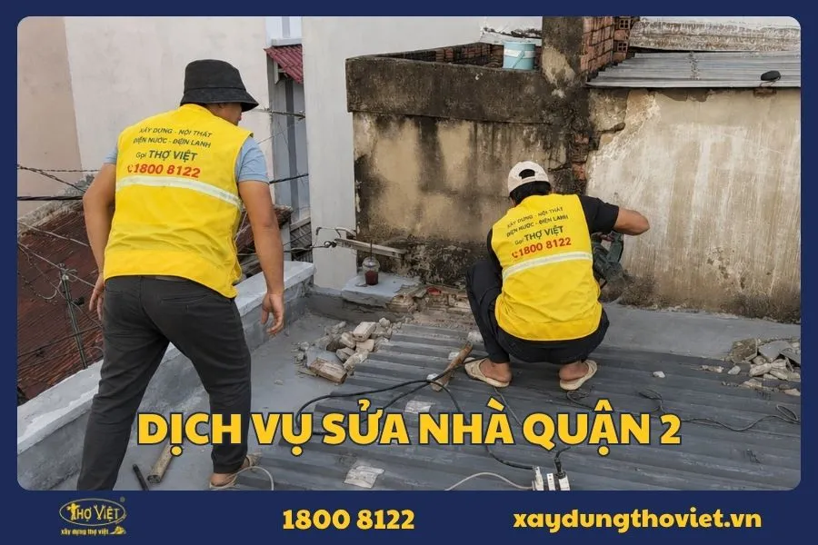 Dịch vụ sửa nhà quận 2 Chuyên Nghiệp, Giá Rẻ