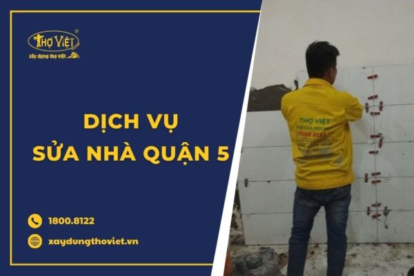 Dịch vụ sửa nhà quận 5 giá rẻ