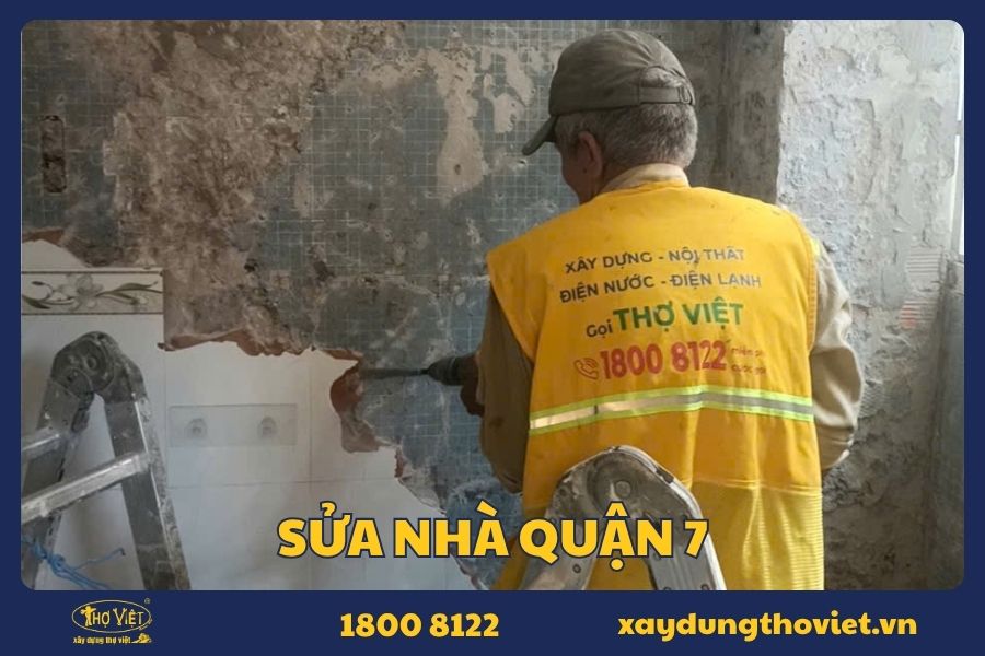 Dịch vụ sửa nhà Quận 7 chuyên nghiệp, tận tâm