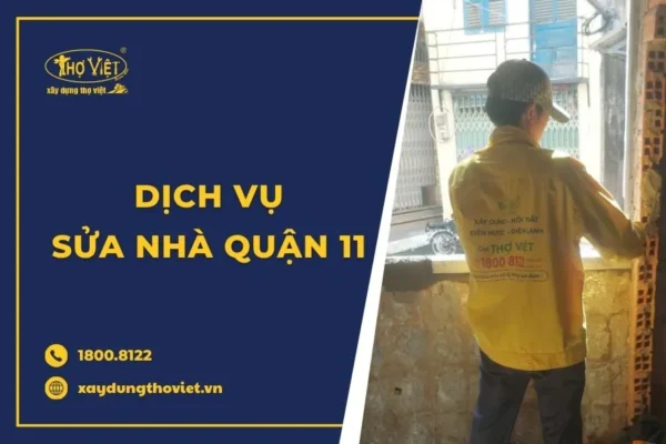 Dịch vụ sửa nhà quận 11 trọn gói, giá rẻ