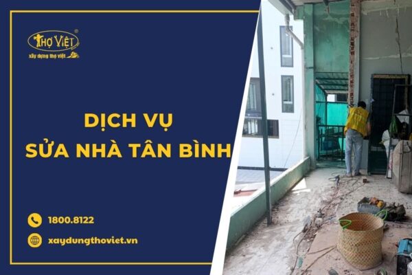 Dịch vụ sửa nhà quận Tân Bình trọn gói, đáng tin cậy