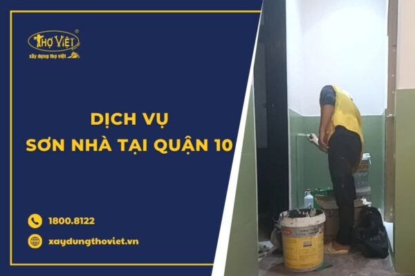 Thợ sơn nhà tại quận 10 trọn gói