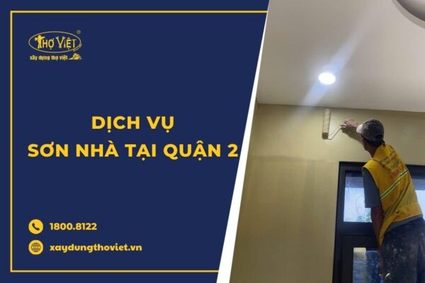 Thợ sơn nhà tại quận 2 giá rẻ