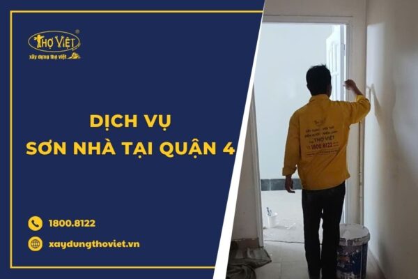 Thợ sơn nhà tại quận 4 uy tín, giá tốt