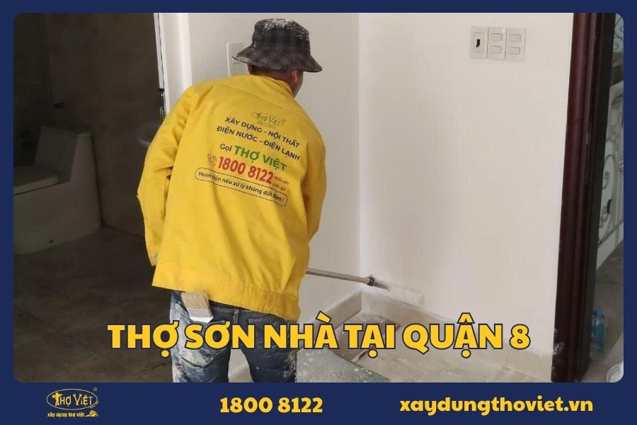 Thợ sơn nhà tại quận 8 chuyên nghiệp, giá tốt