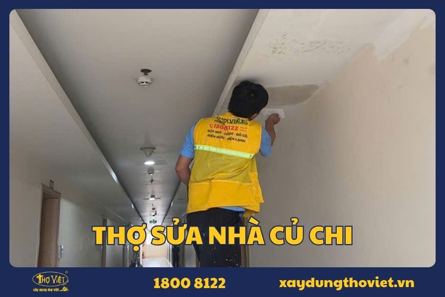 Thợ sửa nhà Củ Chi tiết kiệm, bền đẹp