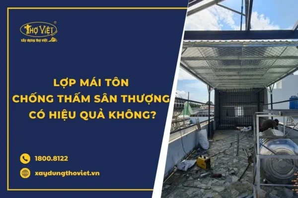 Lợp mái tôn chống thấm sân thượng có hiệu quả không? 