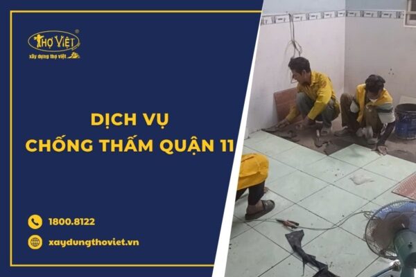 Thợ chống thấm tại quận 11 trọn gói