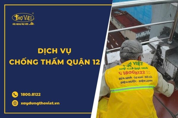Thợ chống thấm tại quận 12 trọn gói