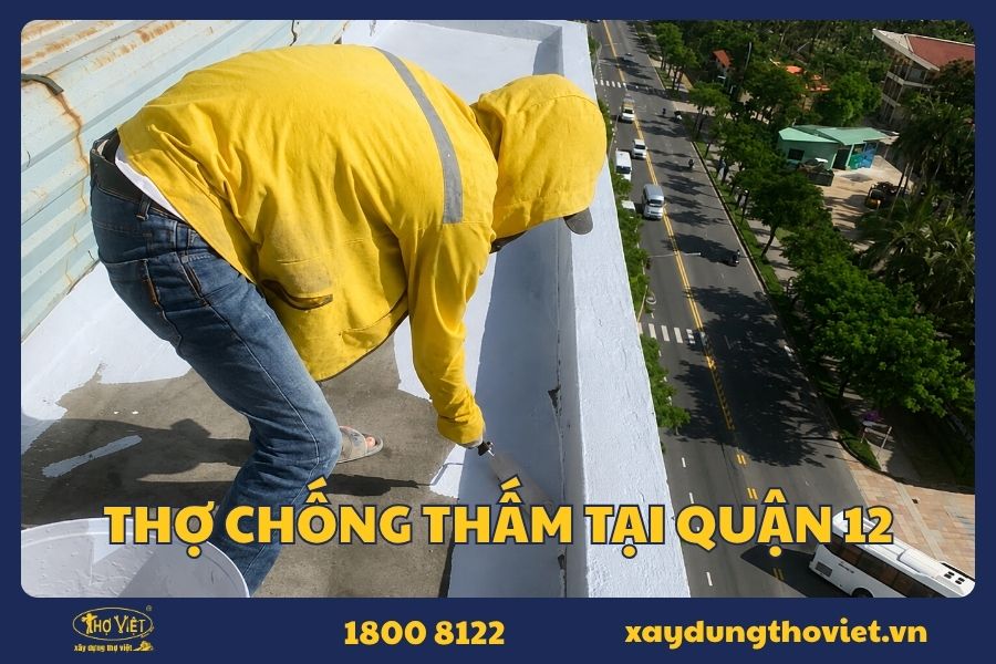 Dịch vụ thợ chống thấm tại quận 12