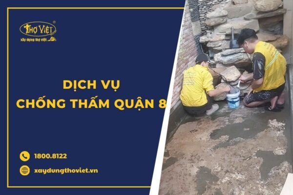 Thợ chống thấm tại quận 8 trọn gói