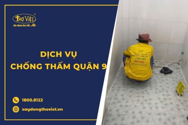 Thợ chống thấm tại quận 9 trọn gói
