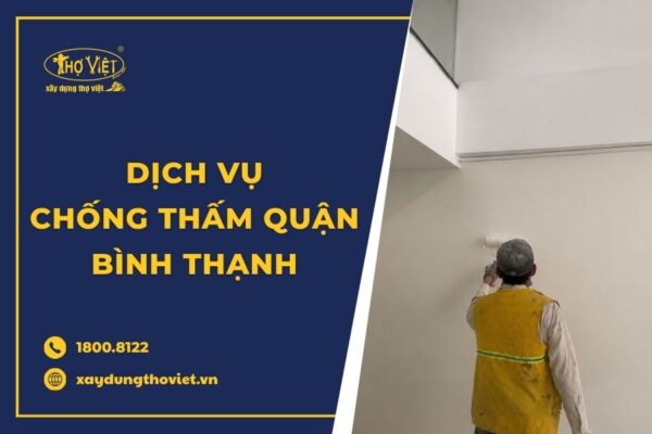 Thợ chống thấm tại quận Bình Thạnh trọn gói