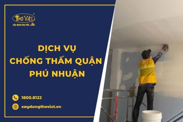 Thợ chống thấm tại quận Phú Nhuận trọn gói