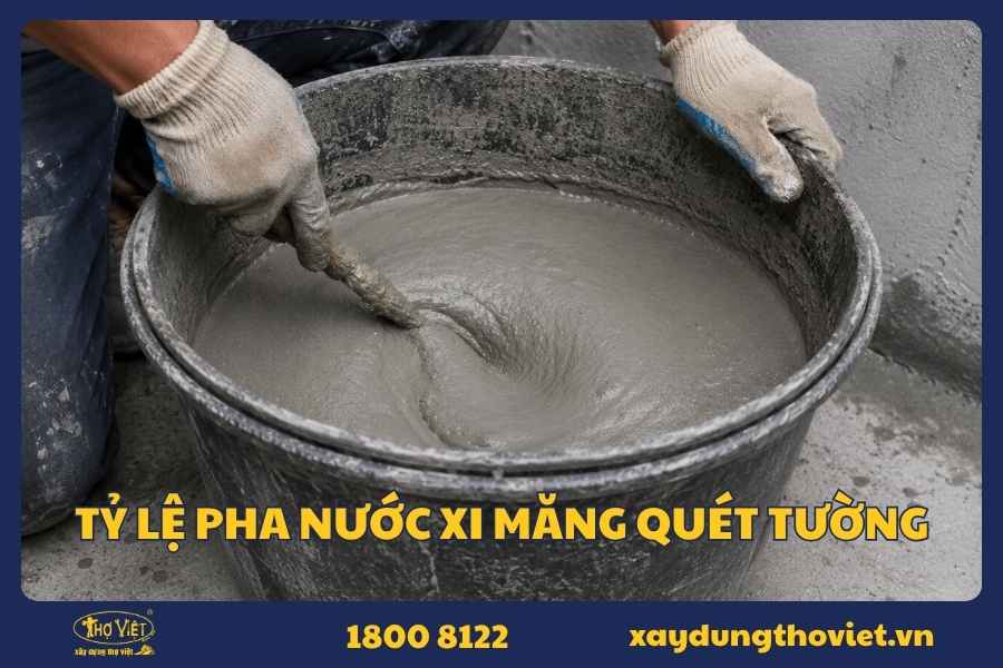 Tỷ lệ pha nước xi măng quét tường