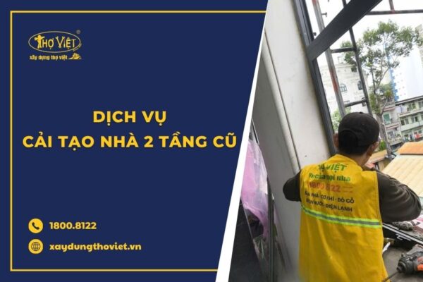 Dịch vụ cải tạo nhà 2 tầng cũ trọn gói