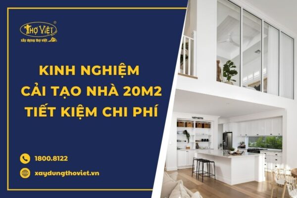 Kinh nghiệm cải tạo nhà 20m2 tiết kiệm chi phí