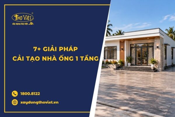 7 Giải pháp cải tạo nhà ống 1 tầng sáng và thoáng 