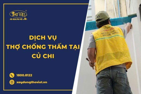 Thợ chống thấm tại củ chi trọn gói