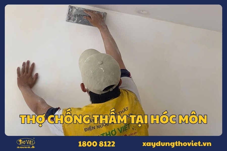 Dịch vụ thợ chống thấm tại Hóc Môn giá tốt