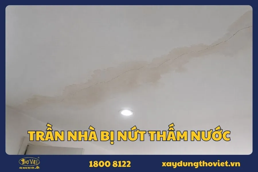 Trần nhà bị nứt thấm nước