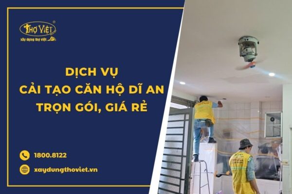 Dịch vụ cải tạo căn hộ Dĩ An trọn gói