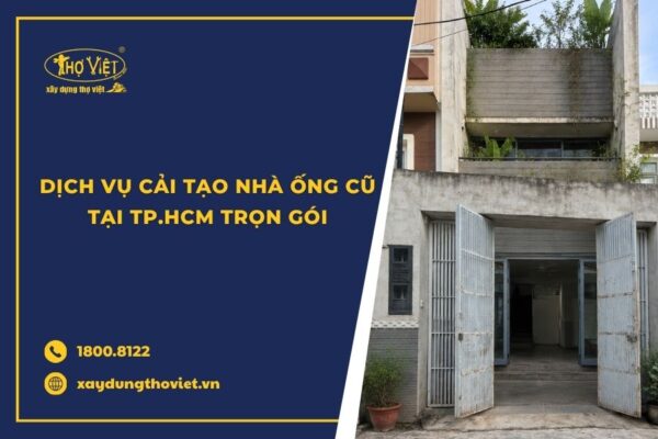 Dịch vụ cải tạo nhà ống cũ tại TP.HCM trọn gói
