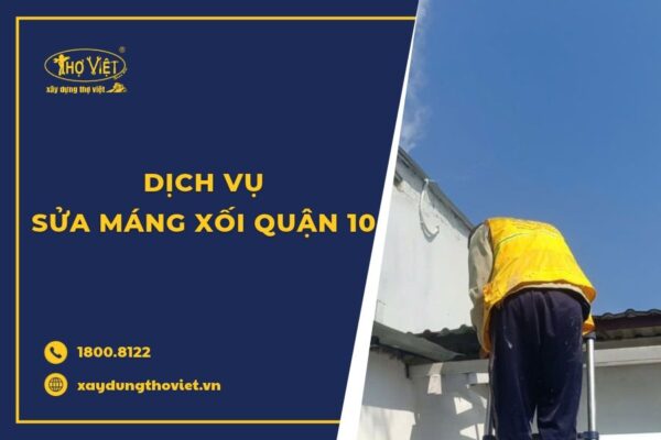 Dịch vụ sửa máng xối quận 10