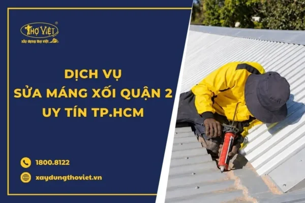 Dịch vụ sửa máng xối quận 2 trọn gói