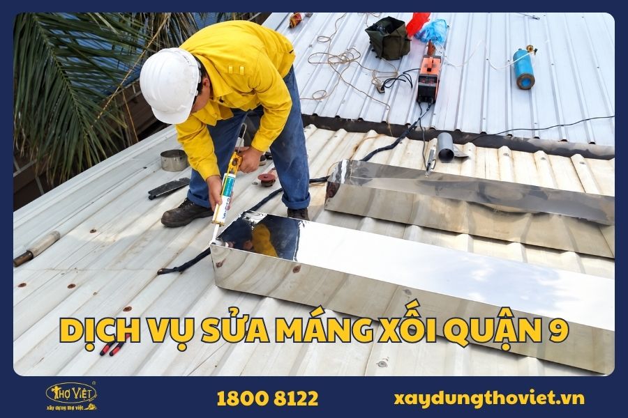 Thợ sửa chữa máng xối chuyên nghiệp tại quận 9